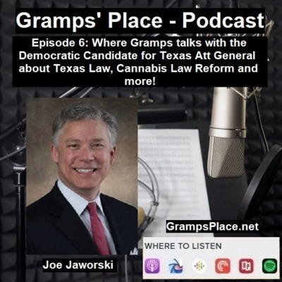 Gramps Gets Candid with Joe Jaworski - Candidate for Texas Attorney General