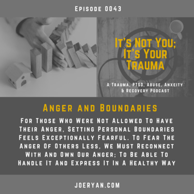 EP 0043 - Anger and Boundaries