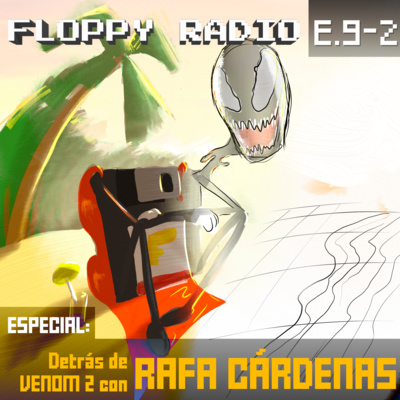 E9-2 Especial Rafael Cárdenas, detrás de Venom: Let there be carnage episode artwork