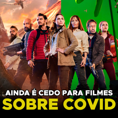 Ainda é cedo para falar sobre Covid nos cinemas?