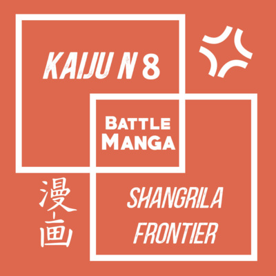 KAIJU n°8 vs SHANGRI LA FRONTIER - De case en case #7