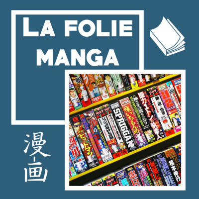 De case en case - Podcast manga et animation japonaise
