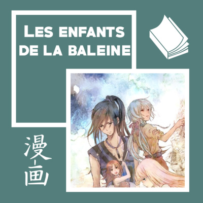 LES ENFANTS DE LA BALEINE - De Case en Case #7.5