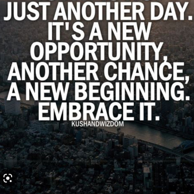 Friday is another chance of opportunity with a new beginning.. So embrace it!