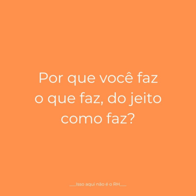 Isso aqui não é o RH