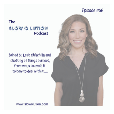 Episode #56 - How to avoid Burnout with Leah Chischilly