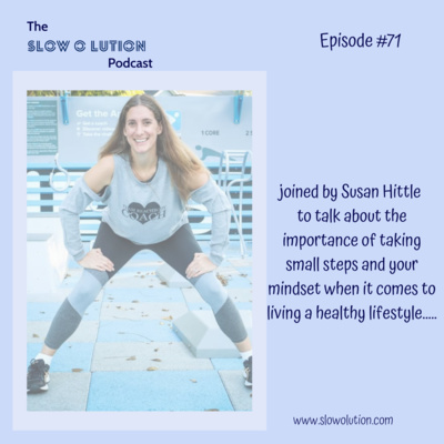 Episode #71 - The importance to take small steps with Susan Hittle