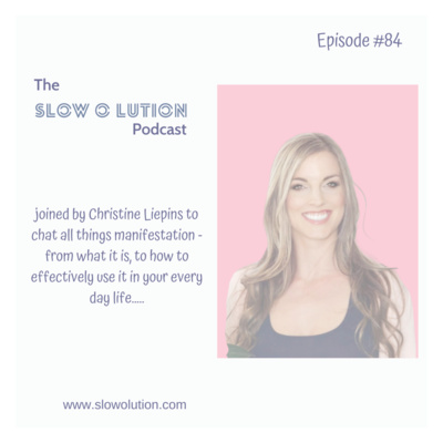 Episode #84 - Let's talk manifestation with Christine Liepins