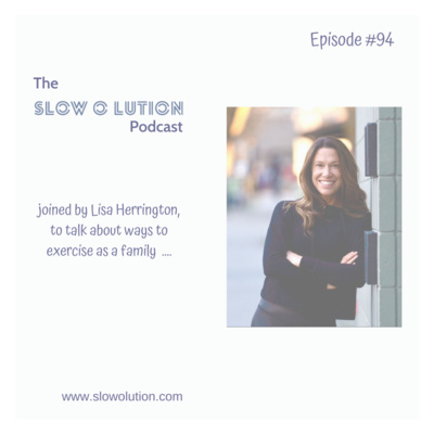 Episode #94 - Ways to exercise as a family with Lisa Herrington