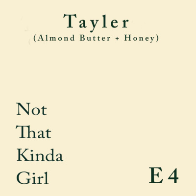 Tayler E4  episode artwork
