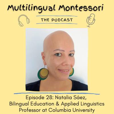 28. Natalia Sáez, Bilingual Education & Applied Linguistics Professor at Columbia University