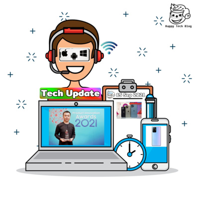  Happy Tech Update - อัพเดทข่าวสาร วงการ Tech 15/9/2021