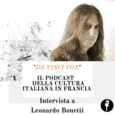 Da Vinci Vox_ Le Podcast de la Culture italienne en France