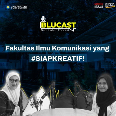 # 19 Blucast! | Ngobrolin Fakultas yang #SIAPKREATIF!