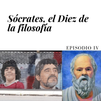 Episodio IV.Sócrates, el Diez de la filosofía