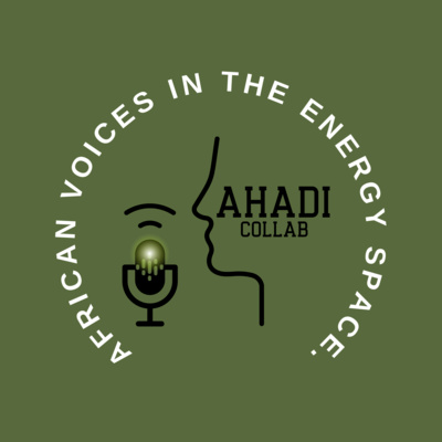 Ahadi Collab (African Voices in the Energy Space)