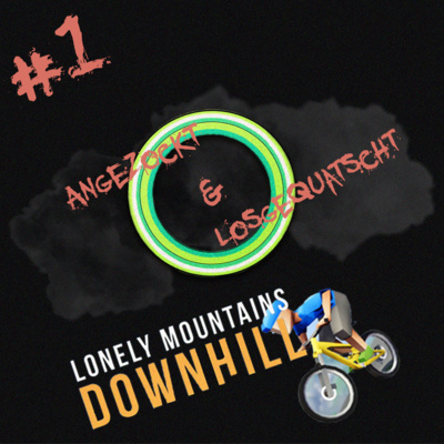 Folge 1: Lonely Mountains: Downhill Folge 1: Lonely Mountains: Downhill