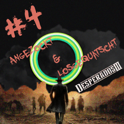 Folge 4: Desperados 3 Folge 4: Desperados 3