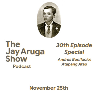 E30: Andres Bonifacio - Atapang Atao