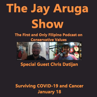 S2 E36: Surviving COVID-19 and Cancer with Guest Chris Datijan