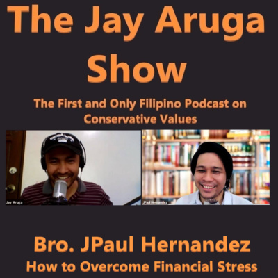 S2 E41: Bro. JPaul Hernandez - How to Overcome Financial Stress