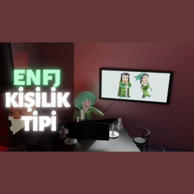MBTI Tipleri #4 | ENFJ Kişilik Tipi episode artwork