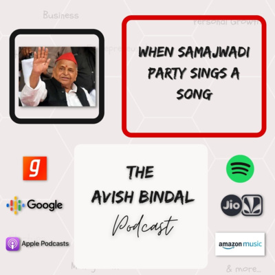 When Samajwadi Political Party Sings a Song (English) When Samajwadi Political Party Sings a Song (English)
