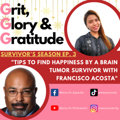 Tips to Find Happiness by a Brain Tumor Survivor with Francisco Acosta 