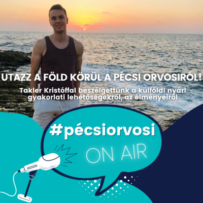 Utazz a Föld körül a pécsi orvosiról!