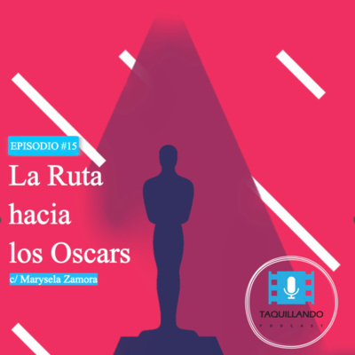 La Ruta hacia los Oscars (Entrevista con Marysela Zamora)