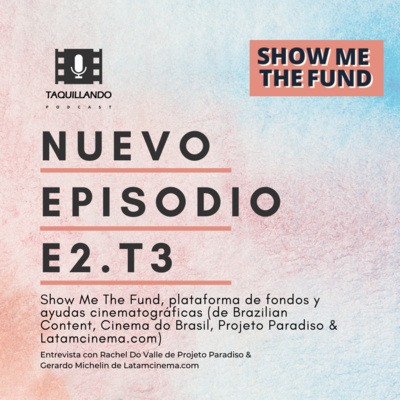 Show Me The Fund, plataforma de fondos y ayudas cinematográficas (de Brazilian Content, Cinema do Brasil, Projeto Paradiso & Latamcinema.com)