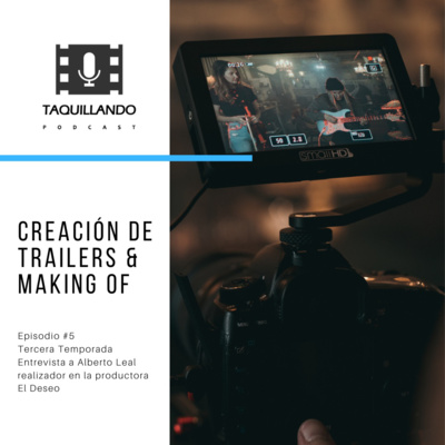 Creación de Trailers & Making Of - Entrevista a Alberto Leal, realizador para la productora El Deseo