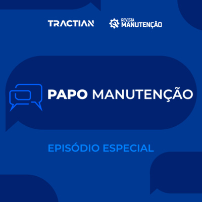 Papo Manutenção - Especial Mulheres na Manutenção