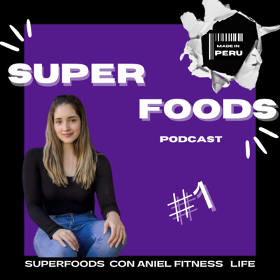 #1 Superfoods con Aniel Fitnesslife episode artwork