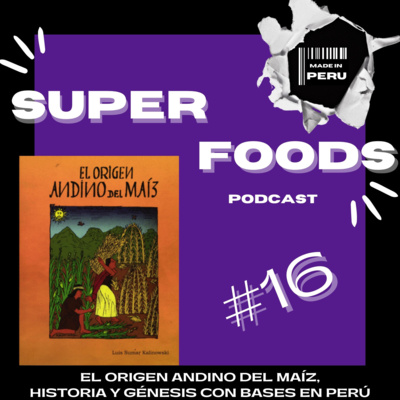 Superfoods Made in Peru