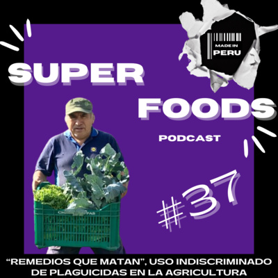 Superfoods Made in Peru