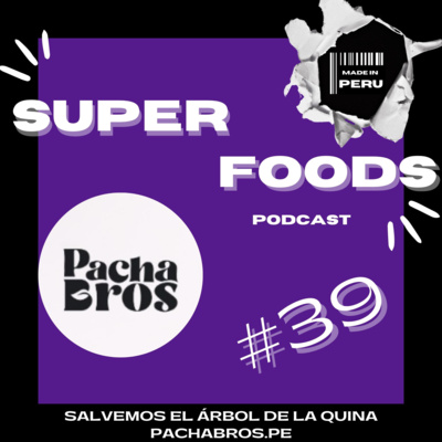 #39 SALVEMOS EL ÁRBOL DE LA QUINA, PACHABROS.PE episode artwork
