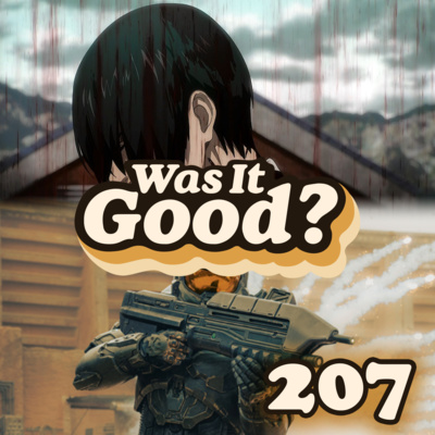 What’s next for Attack on Titan and is Halo worth it? | 207 episode artwork