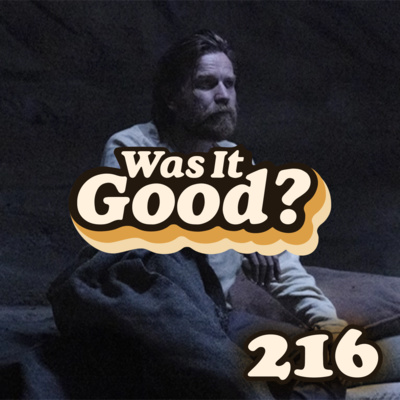 Was Obi-Wan Kenobi Episodes 1-3 Good? | 216 episode artwork