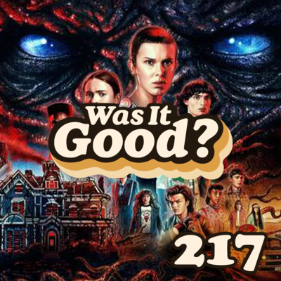 Was Stranger Things Season 4 Volume One Good? | 217 episode artwork