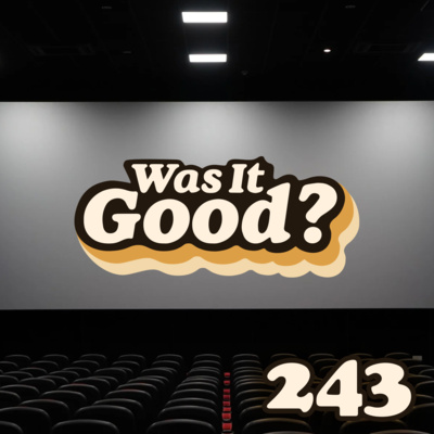 2022: The Good, the Bad, the Ugly | 243 episode artwork
