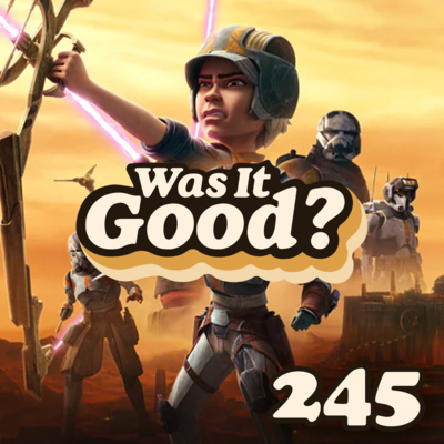 Was Bad Batch S2E1+2 Good? | 245 episode artwork