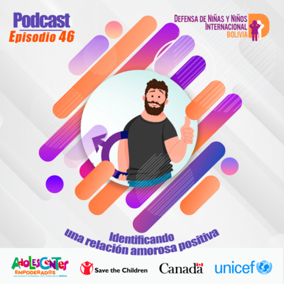 T3E46 | Identificando una relación amorosa positiva | DNI-BOLIVIA