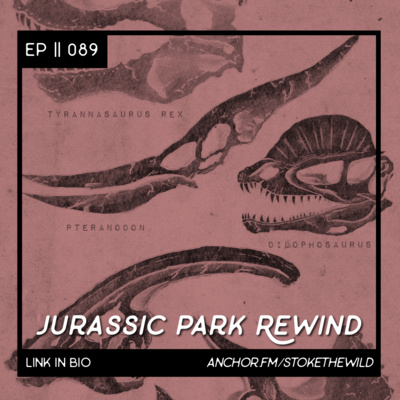 089 || Jurassic Park Rewind