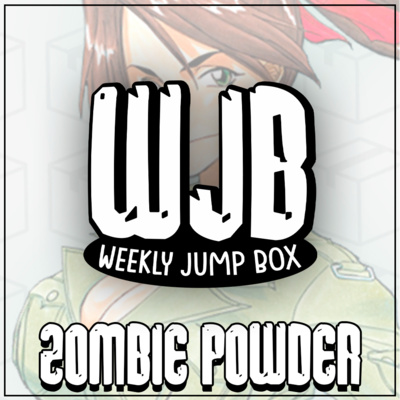 Zombie Powder (ft. Kolbi) | Mangás Cancelados episode artwork