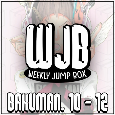 Bakuman. Vols. 10 ao 12 | VVJB episode artwork