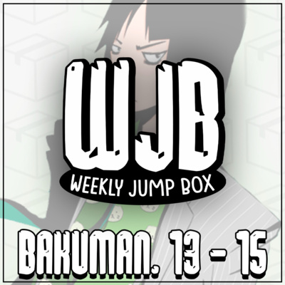 Bakuman. Vols. 13 ao 15 | VVJB episode artwork