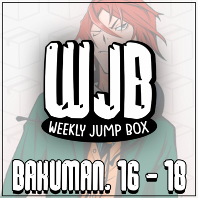 Bakuman. Vols. 16 ao 18 | VVJB episode artwork