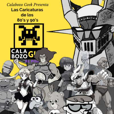 T1 E22 Las Caricaturas de los 80's y 90's