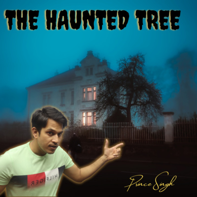 The Haunted Tree of Manglajodi|Ghost Story In Hindi| Horror Story | Prince Singh episode artwork